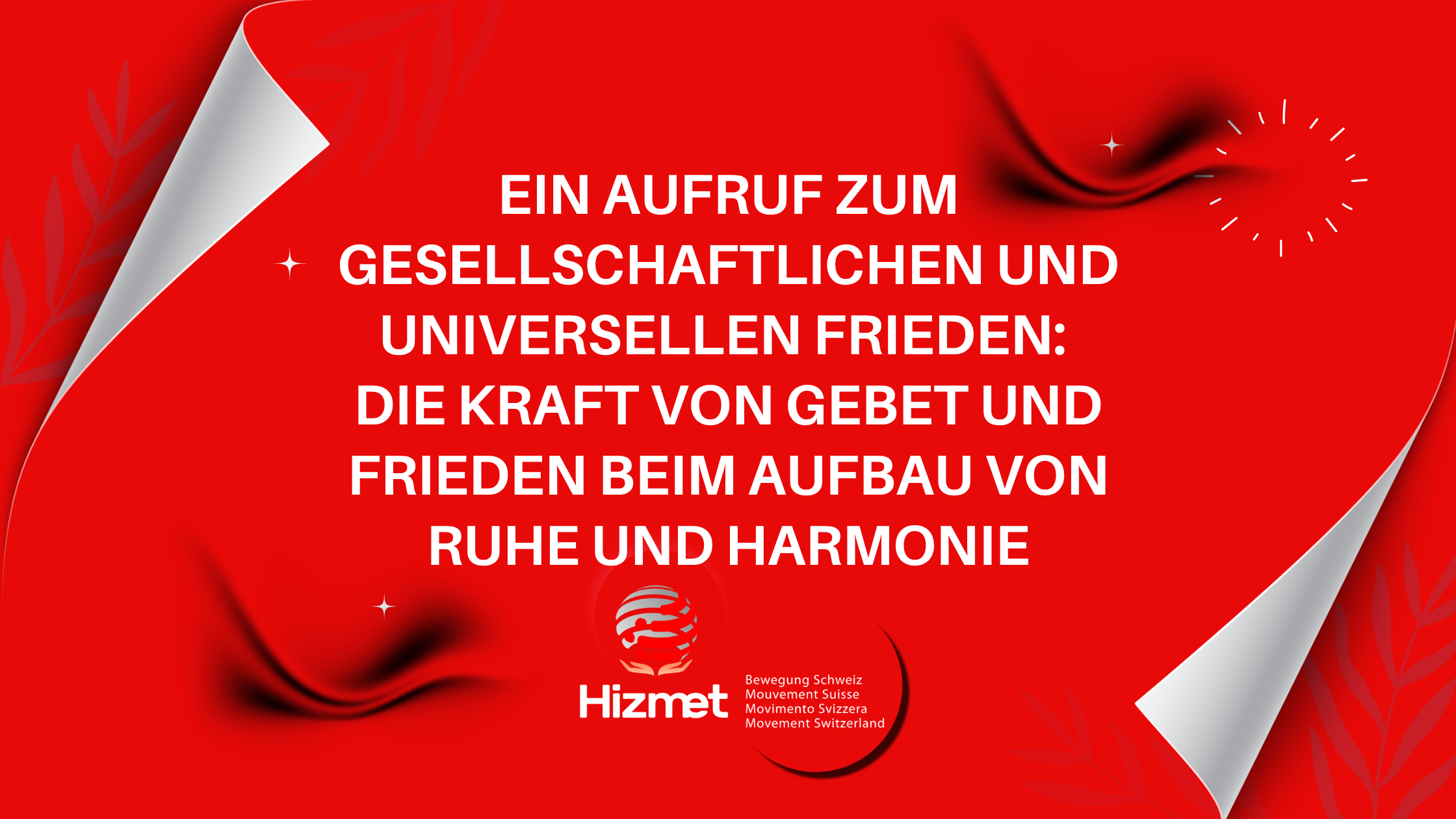Ein Aufruf zum gesellschaftlichen und universellen Frieden Die Kraft von Gebet und Frieden beim Aufbau von Ruhe und Harmoni